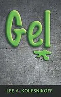 E-Book (epub) Gel von Lee A. Kolesnikoff