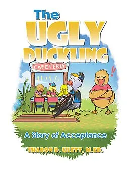 E-Book (epub) The Ugly Duckling von Sharon D. Ulett M. Ed.