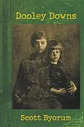E-Book (epub) Dooley Downs von Scott Byorum