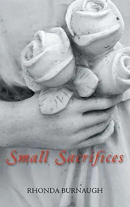 E-Book (epub) Small Sacrifices von Rhonda Burnaugh