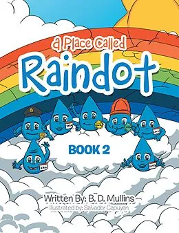E-Book (epub) A Place Called Raindot von B. D. Mullins