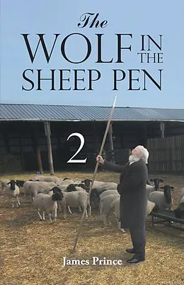 E-Book (epub) The Wolf in the Sheep Pen 2 von James Prince