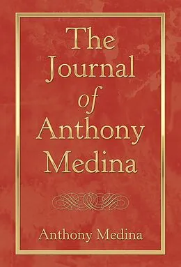 E-Book (epub) The Journal of Anthony Medina von Anthony Medina