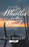 E-Book (epub) Whistles in the Wind von Felix Bongjoh