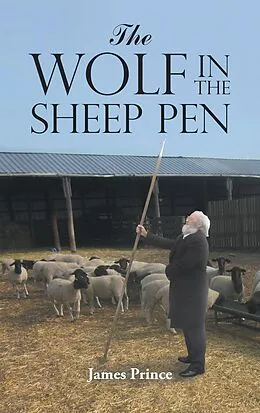 E-Book (epub) The Wolf in the Sheep Pen von James Prince