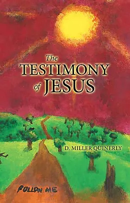 E-Book (epub) The Testimony of Jesus von D. Miller Quinerly