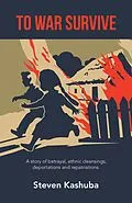 E-Book (epub) To War Survive von Steven Kashuba
