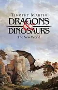 E-Book (epub) Dragons & Dinosaurs von Timothy Martin