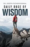 E-Book (epub) Daily Dose of Wisdom von Joseph Puthenpurakal