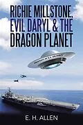 E-Book (epub) Richie Millstone, Evil Daryl & the Dragon Planet von E. H. Allen
