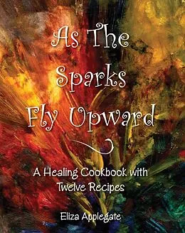 E-Book (epub) As the Sparks Fly Upward von Eliza Applegate