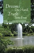 E-Book (epub) Dreams Die Hard, Truth Sets Free von Dave Stone