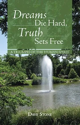 E-Book (epub) Dreams Die Hard, Truth Sets Free von Dave Stone