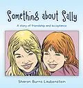 E-Book (epub) Something About Sally von Sharon Burns Laubenstein