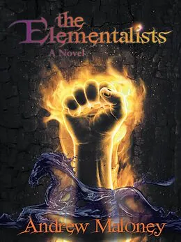 E-Book (epub) The Elementalists von Andrew Maloney