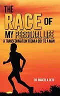 E-Book (epub) The Race of My Personal Life von Marcel A. Hetu