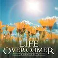 E-Book (epub) Life Overcomer von Daphne Leigh