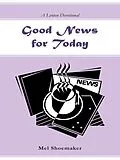 E-Book (epub) Good News for Today von Mel Shoemaker