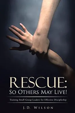 E-Book (epub) Rescue: so Others May Live! von J. D. Wilson