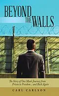 E-Book (epub) Beyond the Walls von Carl Carlson