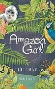 Couverture cartonnée Amazon Girl de Elizabeth Demarest