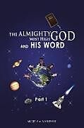 Couverture cartonnée The Almighty Most High God and His Word de Angela A. Marshall