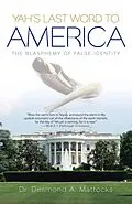 E-Book (epub) Yah's Last Word to America von Desmond A. Mattocks