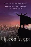 E-Book (epub) Upperdogs von Heather Hughes, Sarah Thiessen