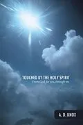 E-Book (epub) Touched by the Holy Spirit von A. D. Knox