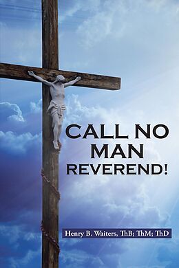 E-Book (epub) Call No Man Reverend! von Henry B. Waiters Thb Thm Thd