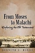Kartonierter Einband From Moses to Malachi von Kenneth G. Hanna