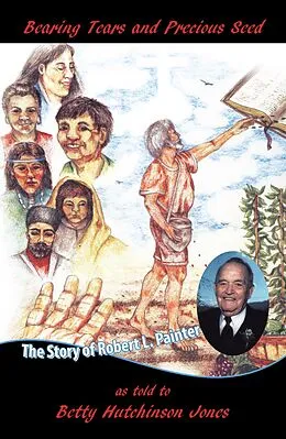 E-Book (epub) Bearing Tears and Precious Seed von Betty Hutchinson Jones