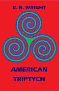 E-Book (epub) American Triptych von R. N. Wright