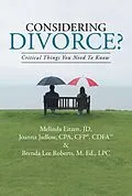 E-Book (epub) Considering Divorce? von Brenda Lee Roberts M. Ed. LPC, Joanna Jadlow Cpa Cfp Cdfa, Melinda Eitzen Jd