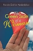 Couverture cartonnée The Green Side of a Woman de Kerstin Dahlin Hedenblad