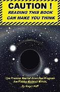 Kartonierter Einband Caution ! Reading This Book Can Make You Think von Roger Huff