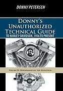 Livre Relié Donny's Unauthorized Technical Guide to Harley-Davidson, 1936 to Present de Donny Petersen