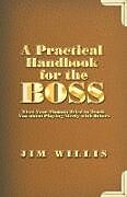 Couverture cartonnée A Practical Handbook for the Boss de Jim Willis