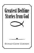 Kartonierter Einband Greatest Bedtime Stories from God von Donald Glenn Cameron