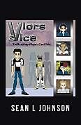 Kartonierter Einband VLORs & VICE von Sean L Johnson