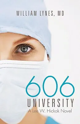 E-Book (epub) 606 University von William Lynes Md