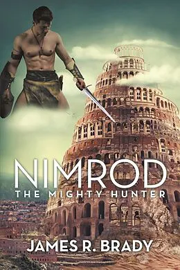 E-Book (epub) Nimrod von James R. Brady