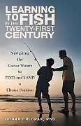 Couverture cartonnée Learning to Fish in the Twenty-First Century de Donna Chlopak