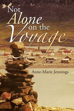 Couverture cartonnée Not Alone on the Voyage de Anne-Marie Jennings