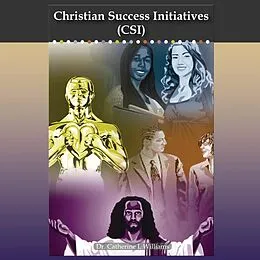 E-Book (epub) Christian Success Initiatives von Catherine I. Williams