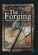 Fester Einband The Forging von Tim Rose