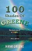 Fester Einband 100 Shades of Greene von Hank Greene