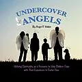 E-Book (epub) Undercover Angels von Angel P. Valdes