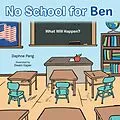 E-Book (epub) No School for Ben von Daphne Pang