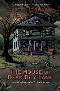 Kartonierter Einband The House on Dead Boy Lane von Carter Johnson